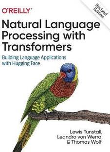 Natural Language Processing with Transformers, Revised Edition