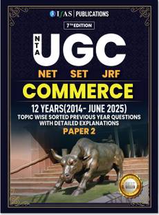 UGC NET Commerce Books 2025  - Paper 2 | 12 Years Previous Year Solved Papers (2014 – June 2025) with Detailed Explanations | Topic Wise and Chapter Wise Question Bank | Best Seller Previous Year Question Paper PYQ Book for NTA UGC NET/JRF and SET Commerce Examinations in India | IFAS Publications