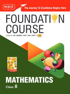MTG Foundation Course Class 8 Mathematics Book (Edition 2025) For IIT JEE, IMO Olympiad, CUET, NVS, KVPY & Boards Exam | Based on NCERT Latest Pattern
