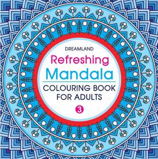 Refreshing Mandala  - Colouring Book for Adults Book 3 | Intricate Mandala Designs for Mindfulness, Relaxation & Creativity | High Quality Paper for Pens, Pencils & Markers