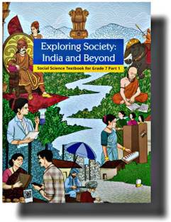 781 Exploring Society ? India and Beyond, Part I, Textbook of Social Science for Grade 7