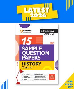Arihant i-Succeed CBSE Sample Question Papers 2026 History Class 12 | 15 Sample Papers | Rapid Revision Sheets | Pre-Board Chapter Tests | Based on Latest CBSE Sample Paper | English Medium