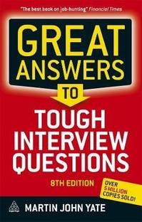 Great Answers to Tough Interview Questions 8th Edition