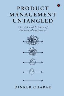 Product Management Untangled