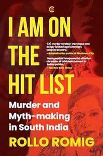 I Am on the Hit List: Murder and Myth-making in South India