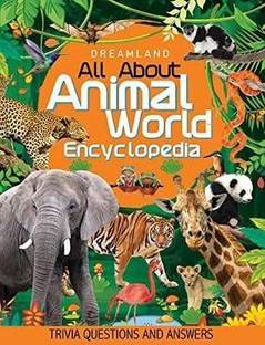 Animal World Children Encyclopedia  - Illustrated Animal Encyclopedia with Fun Facts| Learn About Wildlife, Sea Creatures, Birds, Mammals, Insects, Reptiles & Amazing Animal Kingdom Discoveries