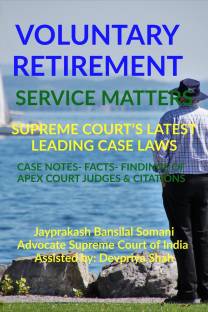 VOLUNTARY RETIREMENT- SERVICE MATTERS- SUPREME COURT’S LATEST LEADING CASE LAWS