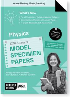 Gurukul Physics Model Specimen Papers for ICSE Class 10 Board Exam 2024 : Fully Solved New SQP Pattern June 2023, Solved & Unsolved Papers, Latest Board Syllabus
