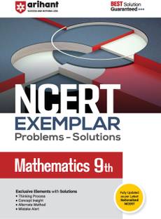 Arihant NCERT Exemplar Mathematics 9th Latest Rationalized Edition | Problems & Solutions with Exclusive Elements | Thinking Process, Concept Insight, Mistake Alert | For Exam 2025-26