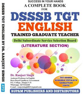 A COMPLETE BOOK FOR DSSSB TGT ENGLISH (TRAINED GRADUATE TEACHER) (LITERATURE SECTION)(DR. RANJEET SINGH) RPD
