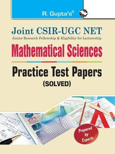 Joint CSIRUGC NET  - Mathematical Sciences - Practice Test Papers (Solved)
