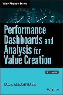 Performance Dashboards and Analysis for Value Creation