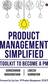 Product Management Simplified  - Toolkit to Become a PM