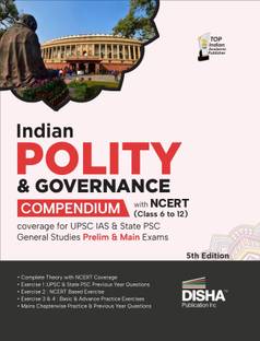Indian Polity & Governance Compendium with Ncert (Class 6 to 12) Coverage for Upsc IAS & State Psc General Studies Prelim & Main Exams Civil Services - Theory, Previous Year & Practice Objective & Subjective Question Bank