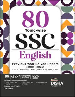 80 Topic-wise 2025 - 2010 SSC English Previous Year Solved Papers - CGL (Tier I & II), CHSL (Tier I & II), MTS, CPO & Stenographer 7th Edition | 3300+ Verbal Ability PYQs