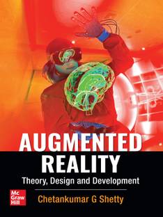 Augmented Reality - Theory, Design and Development