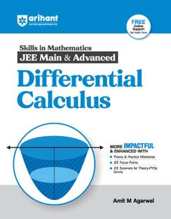 Arihant Skills in Mathematics for JEE Main & Advanced- Differential Calculus Fully revised with Theory and Practice Milestones, JEE Focus Points, JEE Scanner for Theory-PYQs Syncing For Exam Exam 2025-26
