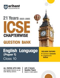 Arihant ICSE Question Bank Chapterwise & Topicwise Class 10 English Language (Paper-1) For 2026 Board Exam | 21 Years Solved Papers (2005–2025), 3 Sample Question Papers, Examiner’s Comments & Student Tips | English Medium