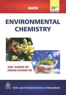Environmental Chemistry (MULTI COLOUR EDITION)  - Environmental Chemistry By Anil Kumar De