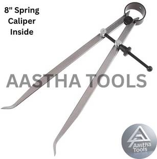 AASTHA TOOLS Spring Caliper 8” INCH / 200MM – Inside Inside Caliper