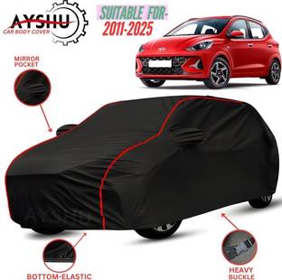 AYSHU Car Cover For Hyundai i10, i10 1.2L, i10 Era, i10 Magna 1.1L, i10 Sportz 1.1L LPG, Universal For Car (With Mirror Pockets)