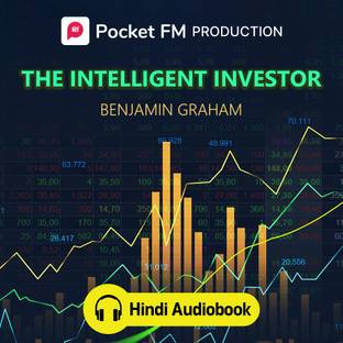 Pocket FM The Intelligent Investor (Hindi Audiobook) | By Benjamin Graham | Android Devices Only | Vocational & Personal Development (Audio) Vocational & Personal Development