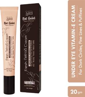 Nat Habit Fresh Netraa Under Eye Cream For Fine lines |Puffiness| Wrinkles & Dark Circles