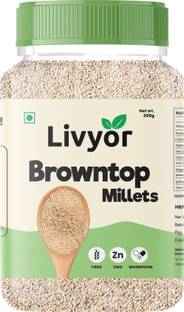 LIVYOR Browntop Millets Unpolished | Protein & Fiber Rich Superfood Browntop Millet
