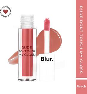 Blur India DUDE DONT TOUCH MY GLOSS | Peach