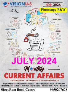 Vision IAS Monthly Magazine Current Affairs JULY 2024 Latest | English Medium | for UPSC Civil Services Preparation | Photocopy B&W