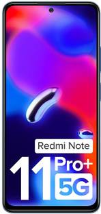 Currently unavailable Add to Compare Redmi Note 11 PRO Plus 5G (Mirage Blue, 128 GB) 4.26,572 Ratings & 535 Reviews 6 GB RAM | 128 GB ROM 16.94 cm (6.67 inch) Display 108MP Rear Camera 5000 mAh Battery 12 Months Warranty ₹20,451 ₹24,999 18% off Free delivery by Today Daily Saver Bank Offer