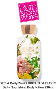 BATH & BODY WORKS BRIGHTEST BLOOM Daily Nourishing Body lotion 236ml