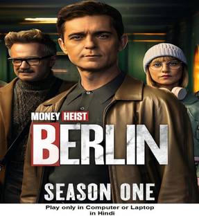 Berlin (Money Heist) Season 1 (2023) in Hindi play only in Computer or Laptop HD Quality without Poster