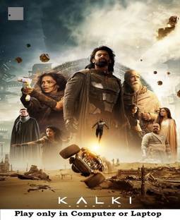 Kalki 2898 AD (2024) in Hindi Play only in Computer or Laptop HD Print quality without poster