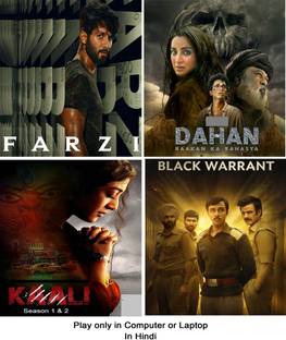 Farzi , Dahan , Black Warrant , Kaali Season 1 & 2 (5 web series) in Hindi play only in computer or laptop HD print without poster