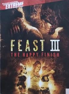 FEAST 3 THE HAPPY FINISH