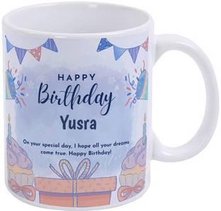 GIFTUATION Happy birthday Yusra / Gift for birth anniversary Ceramic Coffee Mug