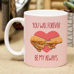 Flipkart SmartBuy Forever Be My Always Ceramic Coffee Mug