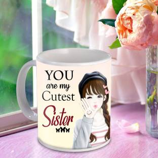 ME&YOU Mug for Sister, You are my cutest Sister quoted printed Coffee gift for Sister on Rakhi, Birthday, Anniversary ( Coffee) Ceramic Coffee Mug