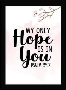 My Only Hope - Bible Verse Wall Photo Frame Wall Poster, Bible Quotes Print with Frame, Home, Office Decor, Bible Quotes Poster Framed Fine Art Print