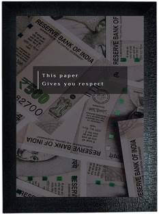 bareth brothers Respect Through Paper – Money Quote Wall Frame (A4 Size) Digital Reprint 13 inch x 10 inch Painting