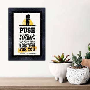 pnf 1081-Motivational Quotes Frames-Poster with Frame–Quotes Wall Frames-Photo Frame Digital Reprint 13.5 inch x 10.5 inch Painting
