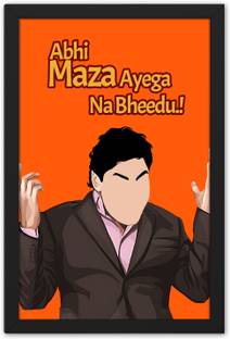 Ritwika's Hera Pheri Movie Famous Funny Dialogue Abhi Maza Aayega Na Bheedu Framed Poster Digital Reprint 13.5 inch x 9.5 inch Painting