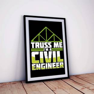 Civil Engineer Poster Framed Motivational Quote Wall Art Fine Art Print