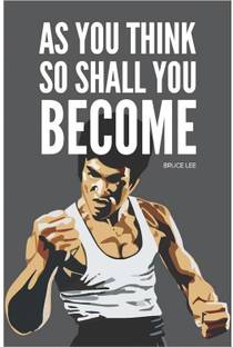 Bruce Lee As You Think Quote Poster Art | Inspirational Posters For Room Paper Print