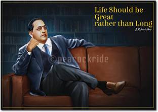 Dr Babasaheb Ambedkar I Life should be great Wall Poster A3 Fine Art Print