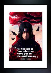 Itachi Uchiha Quotes photo | Anime Naruto | anime photo frame | naruto photo frame | naruto quotes poster Paper Print