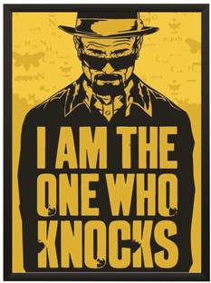 Breaking Bad Walter White I Am The One Who Knocks Quote Wall Poster With Frame A3 Size Photographic Paper