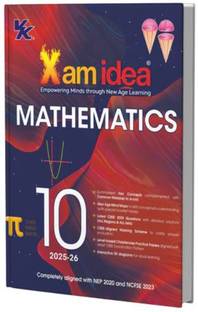 Xam Idea Class 10 Mathematics (2025-26) Latest CBSE Syllabus NEP 2020 & NCFSE 2023 Aligned New Age Mind Maps & Practice Papers Interactive 3D Diagrams Latest Edition