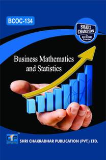 IGNOU BCOC 134 Solved Guess Papers From IGNOU Study Material/Help Book/Guidebook Titled Business Mathematics And Statistics For Exam Preparations (Latest Syllabus) IGNOU BCOMG IGNOU Bachelor Of Commerce (CBCS) Bcoc134